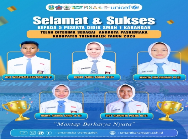 5 MURID SMAN 1 KARANGAN LOLOS PASKIBRAKA KAB.TRENGGALEK