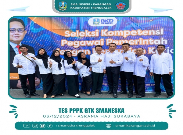 12 GTK HEBAT SMANESKA IKUTI SELEKSI PPPK PADA, SELASA 3/12/2024