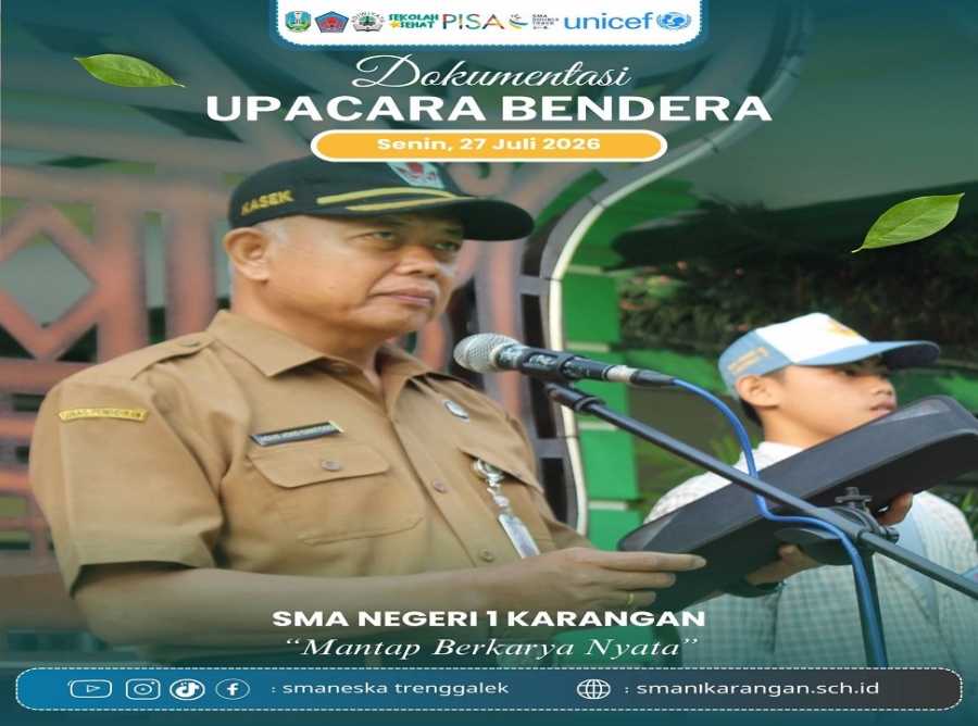 UPACARA BENDERA PERDANA TAHUN AJARAN BARU, SMAN 1 KARANGAN