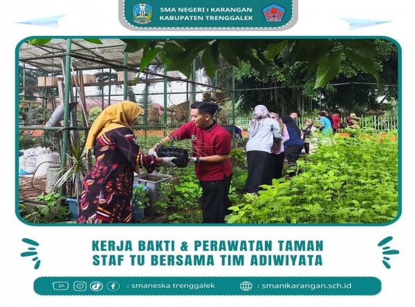 KERJA BAKTI MENATA TAMAN BERSAMA TU SMAN 1 KARANGAN