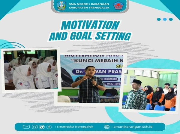 SMAN 1 KARANGAN GELAR MOTIVATION AND GOAL SETTING BERSAMA ALUMNI