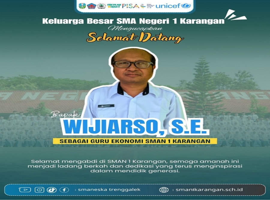 SELAMAT DATANG DI SMAN 1 KARANGAN BAPAK WIJIARSO, S.E.