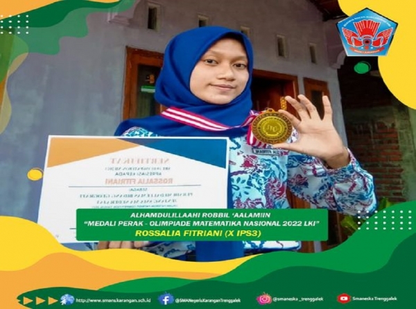 ROSSALIA FITRIANI (X IPS3) SMAN 1 KARANGAN TRENGGALEK RAIH &ldquo;MEDALI PERAK MATEMATIKA&rdquo; OLIMPIADE MATEMATIKA TINGKAT NASIONAL (OMTN 2022)