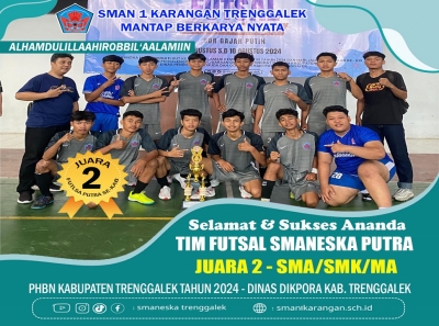 TIM FUTSAL PUTRA SMAN 1 KARANGAN RAIH JUARA 2 PHBN KAB. TRENGALEK