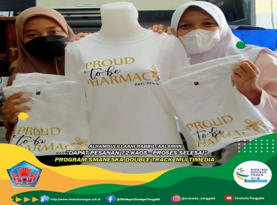 PROGRAM SMANESKA DOUBLE TRACK MULTIMEDIA DAPAT PESANAN 72 KAOS &ndash; PROSES SELESAI