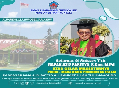 BAPAK AZIZ PRASETYA SUKSES SELESAIKAN STUDI PASCASARJANA