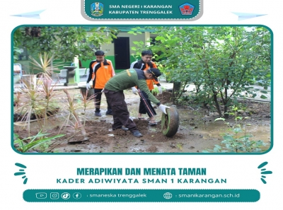 BCL SMA NEGERI 1 KARANGAN GELAR AKSI MERAPIKAN TAMAN SEKOLAH