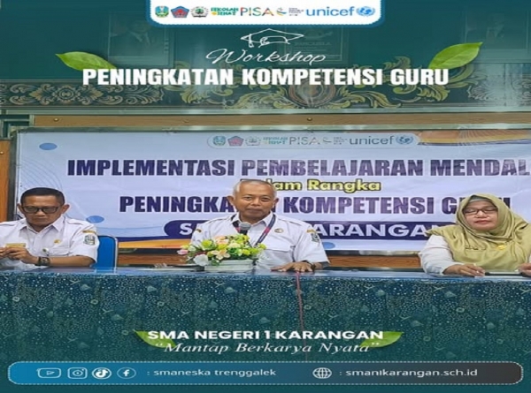SMAN 1 KARANGAN PERKUAT KOMPETENSI GURU MENUJU GENERASI EMAS 2025