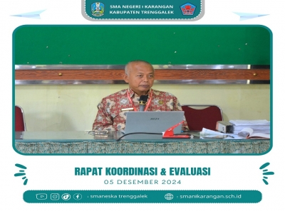 RAPAT KOORDINASI &amp; EVALUASI SMAN 1 KARANGAN, KAMIS 05 DESEMBER 2024