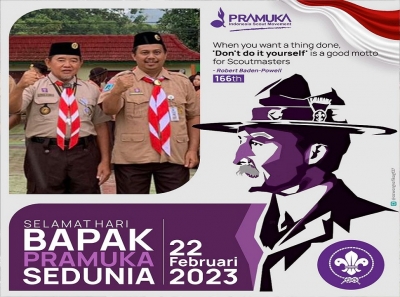 SELAMAT HARI BAPAK PRAMUKA SEDUNIA, 22 FEBRUARI 2023